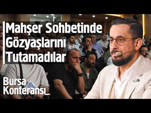 Mahşer Sohbetinde Gözyaşlarını Tutamadılar - Bursa Konferansı - Aile Bağları @Mehmedyildiz