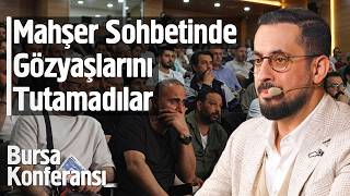 Mahşer Sohbetinde Gözyaşlarını Tutamadılar - Bursa Konferansı - Aile Bağları
