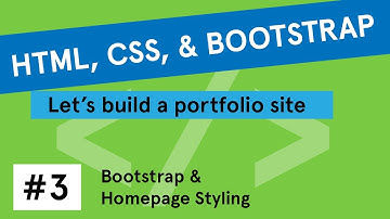 HTML, CSS, & Bootstrap Portfolio Site Tutorial #3: Bootstrap & Homepage Styling