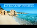 Perełki wschodniej Krety - dla łakomczuchów i leniwych plażowiczów/Vlog Kreta