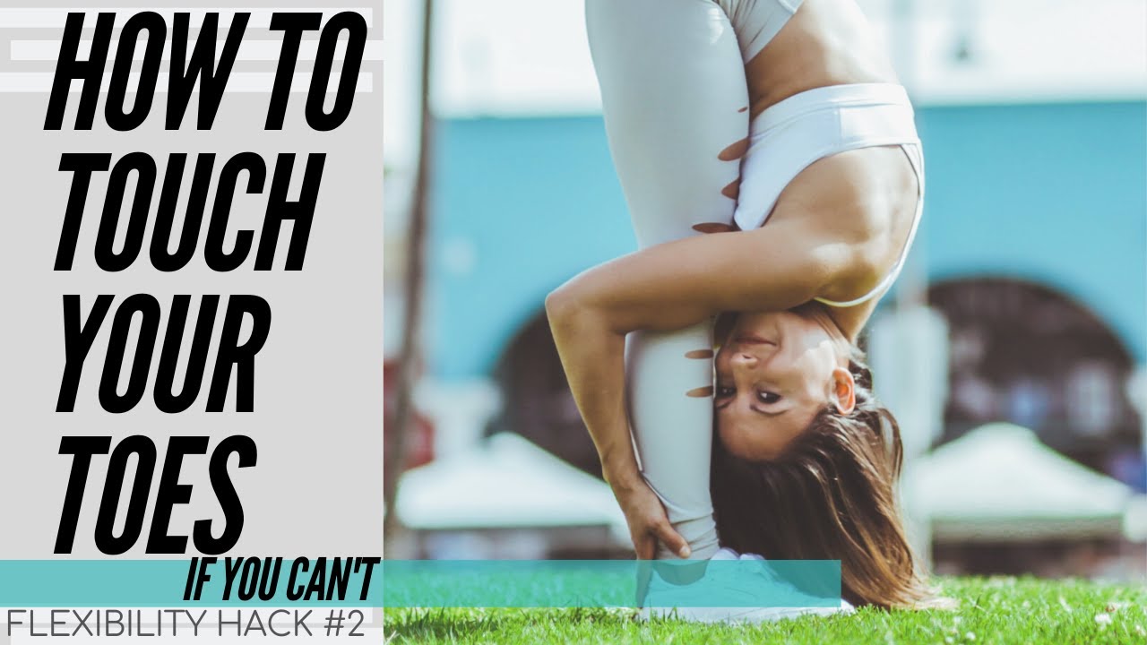 How To Touch Your Toes If You Can t Flexibility Hack 2 YouTube how-to-touch-your-toes-if-you-can-t-flexibility-hack-2-youtube