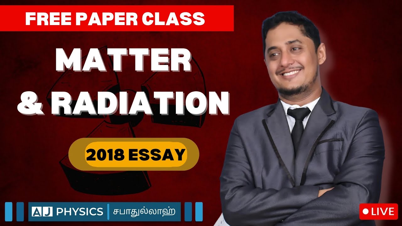 2018 | 10(B) Essay | Matter and Radiation | A/Level Physics