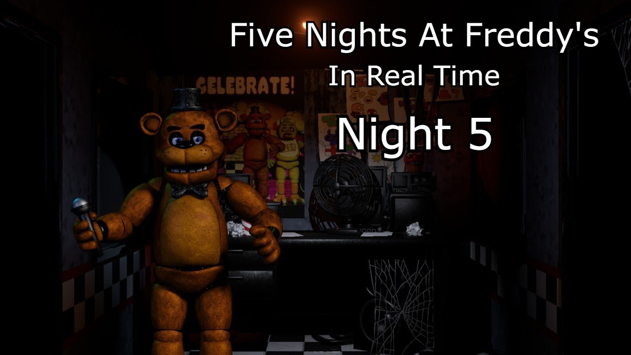 Five Nights At Freddy's In Real Time - Night 5 - YouTube
