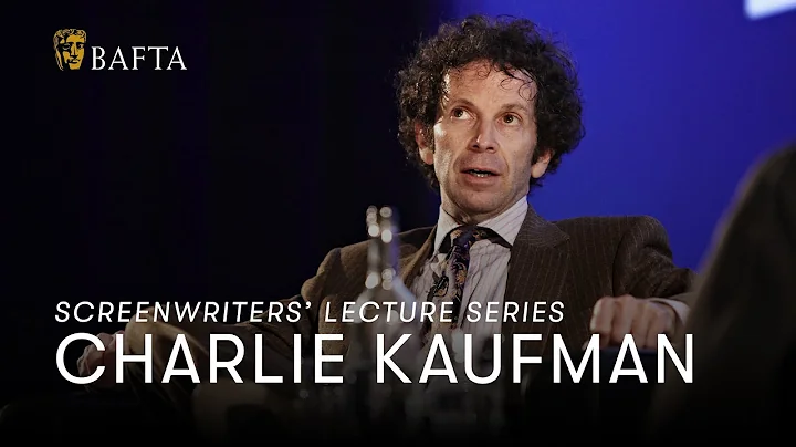 Charlie Kaufman | BAFTA Screenwriters Lecture Series