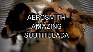 Video thumbnail of "Aerosmith amazing subtitulada al español"