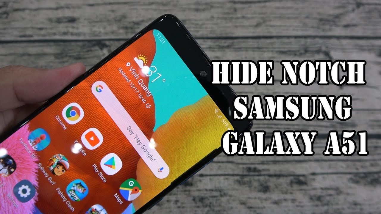 Hide Notch  on Samsung  Galaxy A51  YouTube