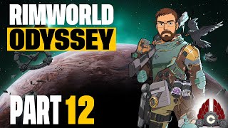 Rimworld | Odyssey Expansion | 2025 Run | Part 12 Rimworld | Odyssey Expansion | 2025 Run | Part 12