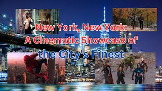 NYC on Screen: A Cinematic Journey Through the Big Apple