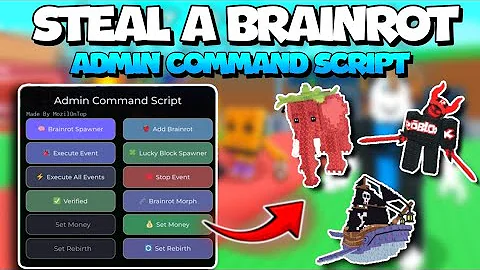 [BEST 👾] ADMIN COMMAND SCRIPT Steal a Brainrot 👻 | KEYLESS | BRAINROT SPAWNER | EVENT SPAWNER 