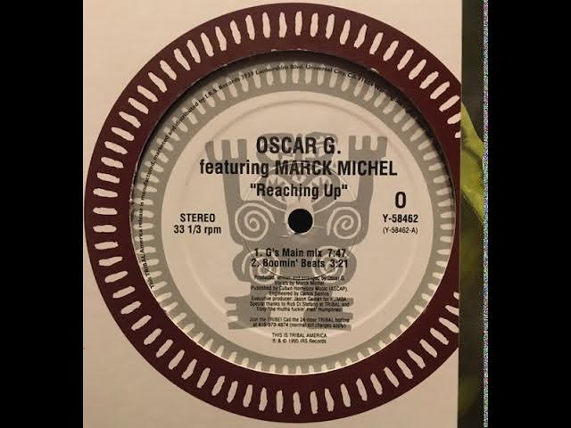 Oscar G. featuring Marck Michel-Reaching Up (G's Main Mix)