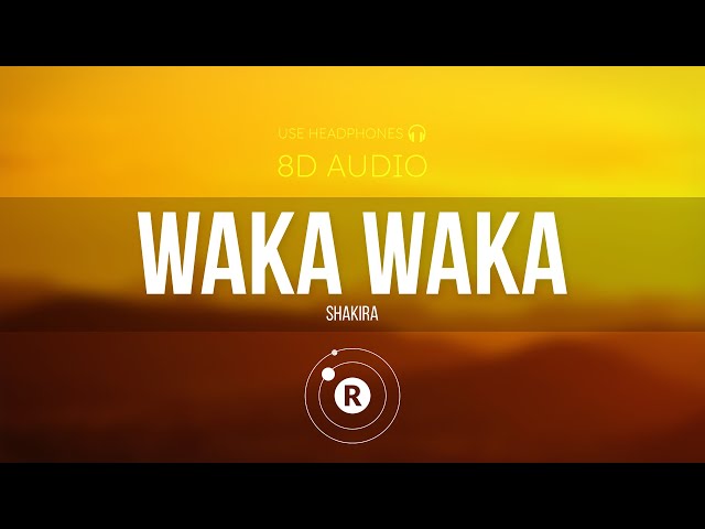 Shakira - Waka Waka (This Time for Africa) 8D AUDIO class=