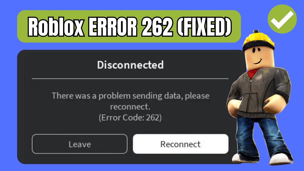 What is Roblox error 262: There was a problem sending data