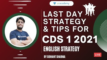 Last Day Strategy & Tips for CDS 1 2021 | English Strategy for CDS 1 2021 | Sidhant Sharma
