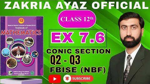 Class 12 Math | Exercise 7.6 | Q2-Q3 | Ellipse | FBISE NBF | New Textbook 2025 | Sir Zakria Ayaz