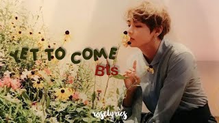  Bts - Yet To Come Türkçe Çeviri Lyrics