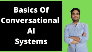 Basics Of Conversational AI System| Example of conversational AI | Conversational AI Chatbot