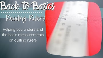 Back to Basics: Video 03 - Reading Rulers