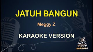 KARAOKE JATUH BANGUN || Meggy Z ( Karaoke ) Dangdut || Koplo HD Audio