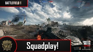 Durchbruchmüllern in der Kaiserschlacht - Battlefield 1 Squadplay