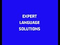 EXPERT LANGUAGE SOLUTIONS