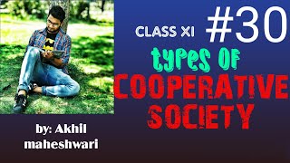#30 CLASS XI | Business Studies | Ch= 2 | Types Of Cooperative societies | PG 43 NCERT