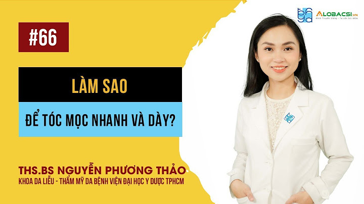 Làm thế nào để tóc mọc nhanh và dày hơn năm 2024