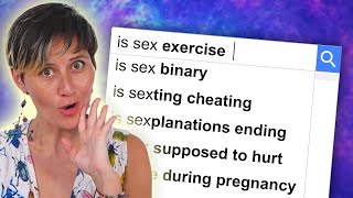 IS SEX EXERCISE Answering Predictive Text Questions About Sex