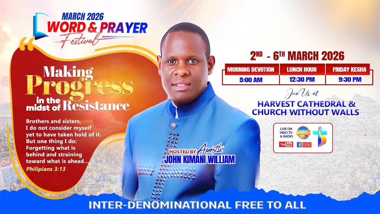 Making Progress In The Midst Of Resistance || Apostle John Kimani William