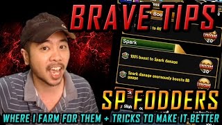 BRAVE TIPS! How I farm my SP fodders (Tips & Tricks to Improve them)