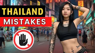 6 Thailand MISTAKES to NEVER Make