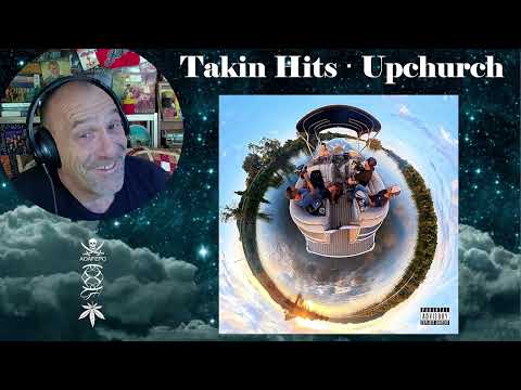 Upchurch - Takin Hits - Rant with Rollen (First Listen)