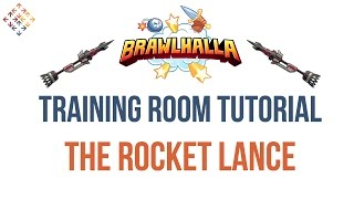 Brawlhalla Rocket Lance Walkthrough - Training Room Tutorial - Rocket Lance Guide