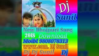 Download lagu Dj Sunil Bhojpuri Song mp3 2018 22 Dj Sunil Bhojpuri Song mp3 2018 22
