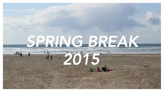 SPRING BREAK 2015