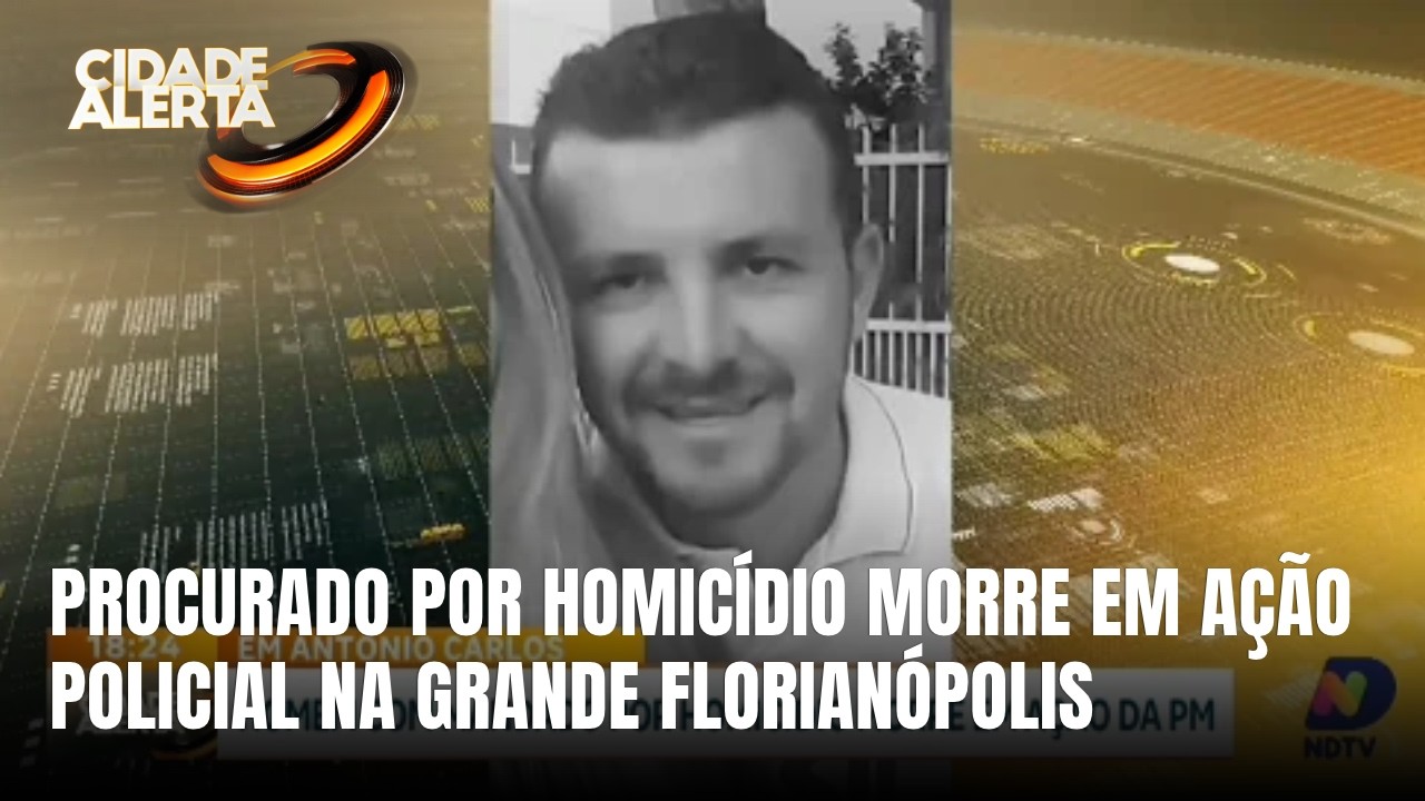 Homem com mandado de prisão por homicídio morre em ação da PM em SC