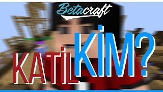 Betacraftta Katil Kim Murder Oynuyoruz