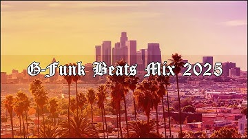 1 Hour of Smooth G Funk Beats | West Coast Instrumental Mix 2025 😎🌴