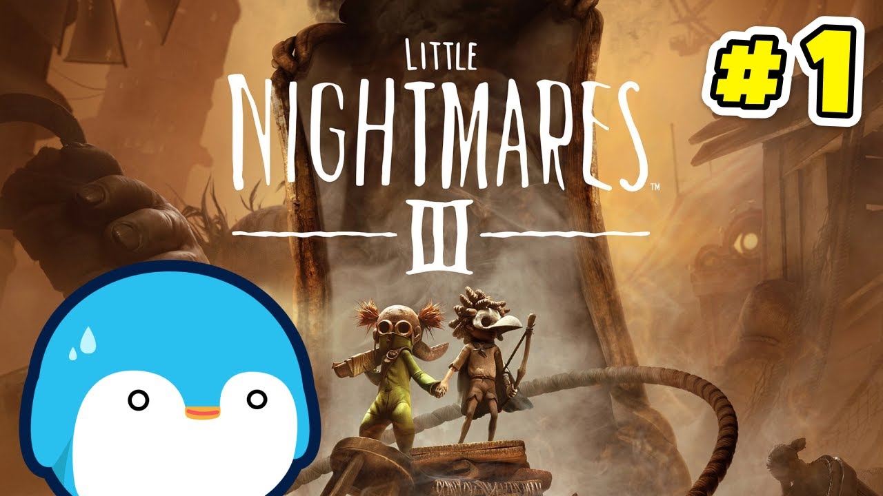 Little Nightmares 3 Is Here | Part 1 - YouTube