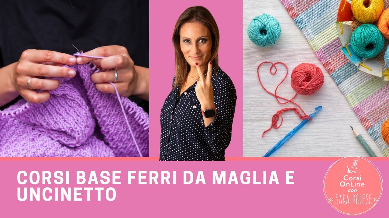 Corso online ferri da maglia e uncinetto | news in Sara Poiese Academy