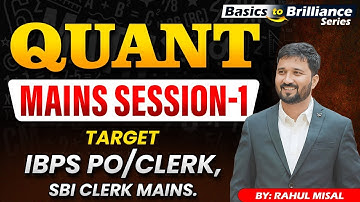 Quantitative Aptitude Mains Session - 1 || By :- Rahul Misal Sir ||