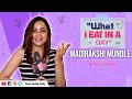 What i eat in a day with madirakshi mundle  fitness secret revealed  exclusive  first india telly