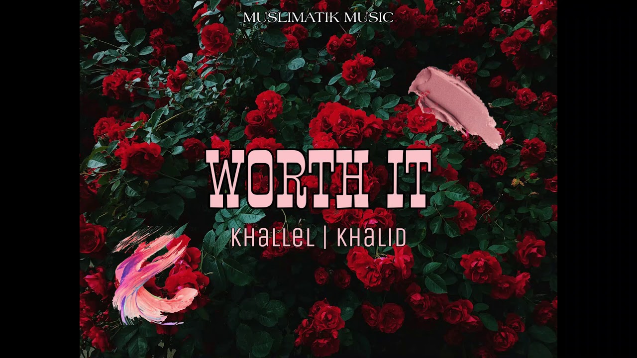Watch WORTH IT - Khallel x Kha Lid (Official Audio) on YouTube Watch WORTH IT - Khallel x Kha Lid (Official Audio) on YouTube