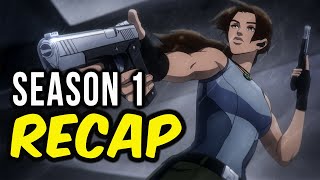 Tomb Raider The Legend Of Lara Croft Season 1 Recap