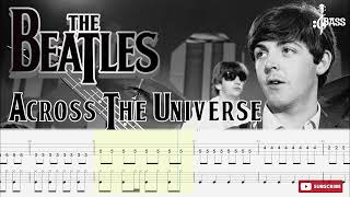 The Beatles - Across The Universe (?Bass + Drum Tabs) By Paul McCartney & Ringo Starr chamisbass