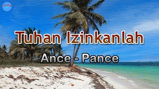 Tuhan Izinkanlah - Pance Pondaag (lirik Lagu) | Lagu Indonesia  ~ bersalahkah diri ini