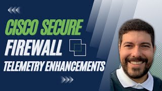 Cisco Secure Firewall Management Center - 7.4 Telemetry Enhancements