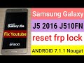 Bypass FRP Samsung J5 2016 | REMOVE FRP ANDROID 7.1.1 حذف جوجل أكونت من سامسونج SM-J510FN آخر حماية