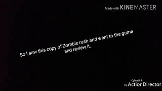 DID ZOMBIE ATTACK COPY ZOMBIE RUSH
