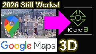 How to Import Google Maps 3D Models into iClone 8 (Step-by-Step Tutorial)