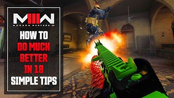 Modern Warfare 3: How to Do MUCH BETTER In 18 Simple Tips...